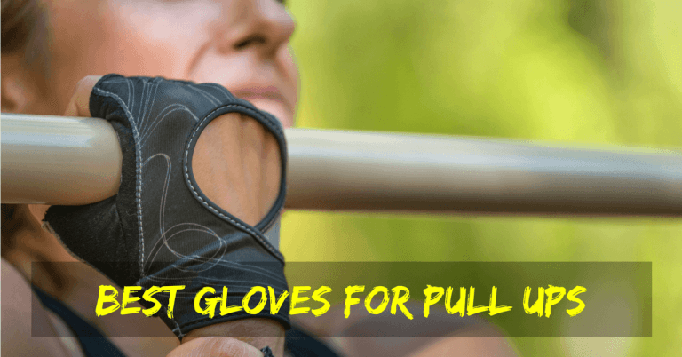 Best Crossfit Gloves for Pull Ups
