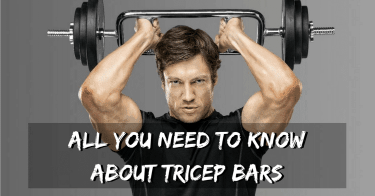 The Best Tricep Bar Reviews