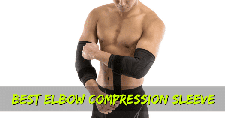 Best Elbow Compression Sleeves