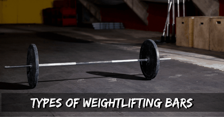 Types of Weightlifting Bars
