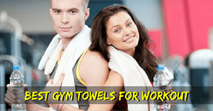best gym towels for sweat