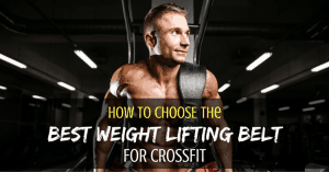 best weight lifting belt for crossfit