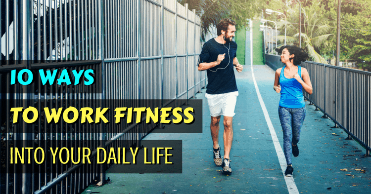 work-fitness-into-daily-life