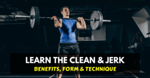 clean and jerk benefits & technique