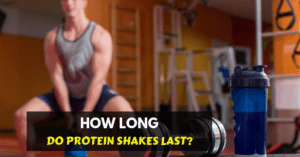 how long do protein shakes last after mixing