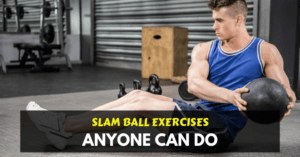 slam ball exercises