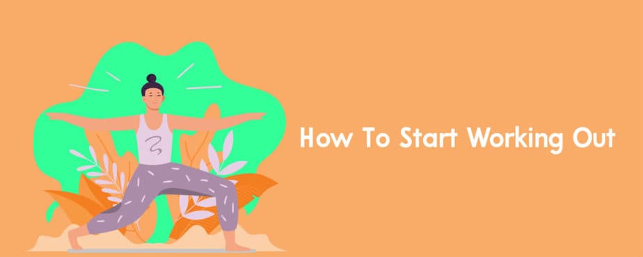6. How To Start Working Out